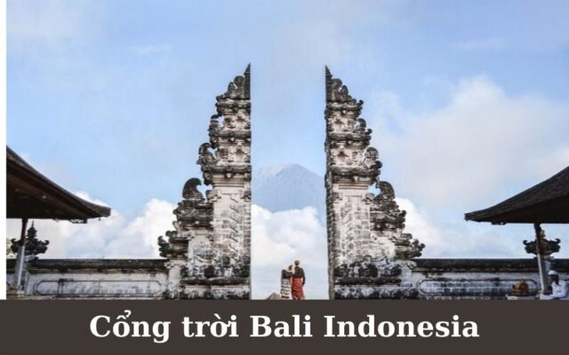 cổng trời Bali Indonesia