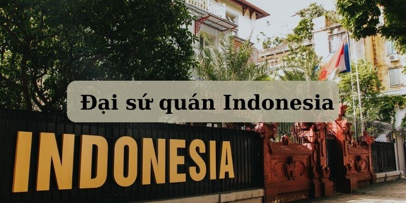 đại sứ quán indonesia