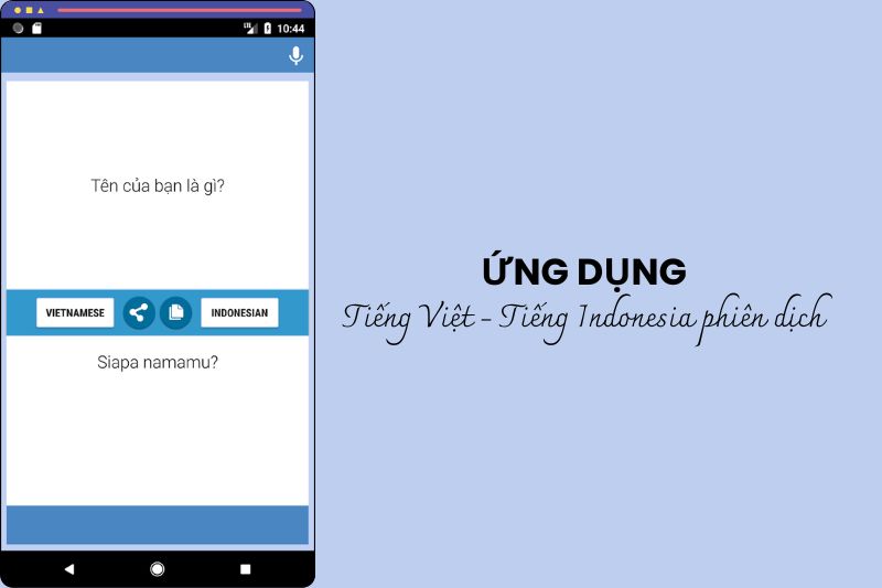 Giao diện app Tiếng Việt - Tiếng Indonesia phiên dịch